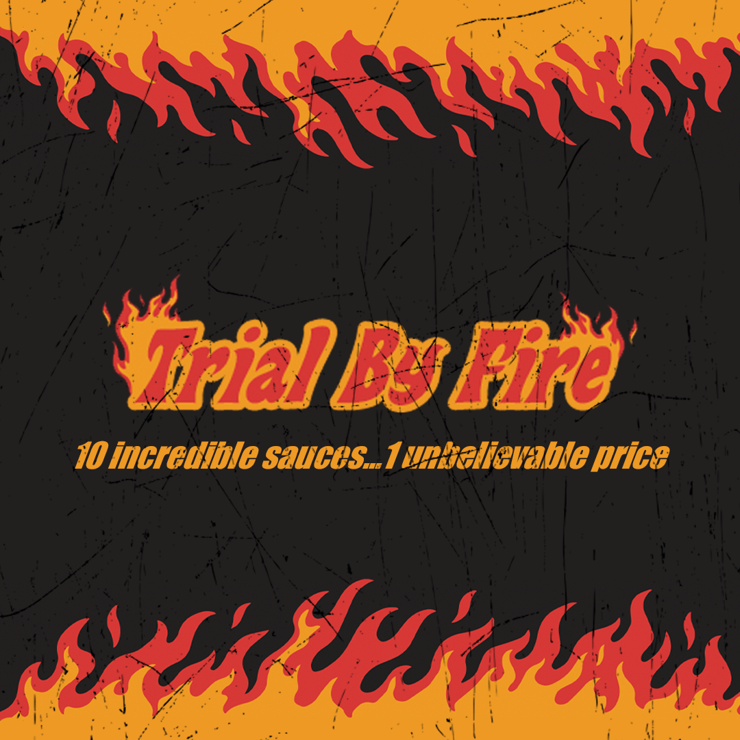 TRIAL BY FIRE