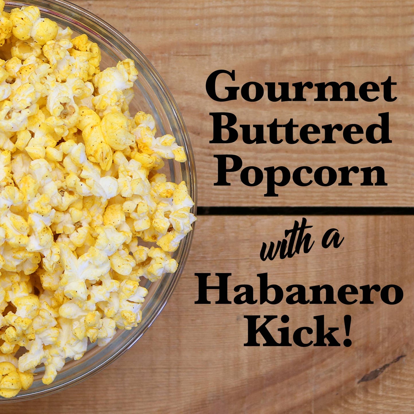 Ass Kickin’ Habanero Popcorn